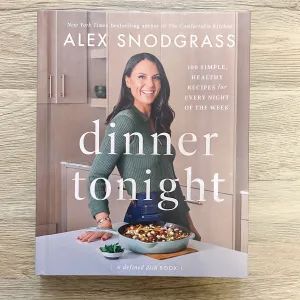 Dinner Tonight: 100 Simple, Healthy Recipes for Every Night of the Week